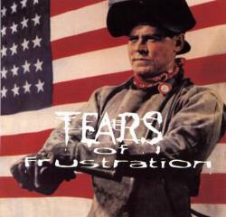 Tears Of Frustration : Tears Of Frustration